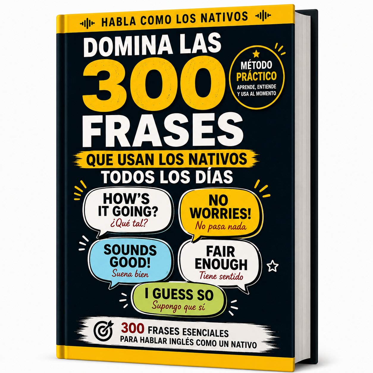 Domina las 300 Frases que Usan los Nativos